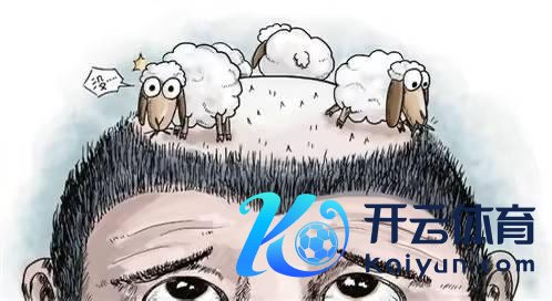 开云kaiyun体育不管是什么原因导致掉发脱发的-反波胆足球平台app